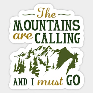 The Mountains Are Calling Sticker